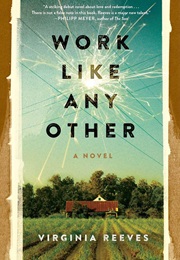 Work Like Any Other (Virginia Reeves)