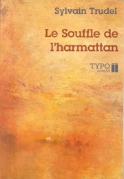Le Souffle De L'harmattan (Sylvain Trudel)