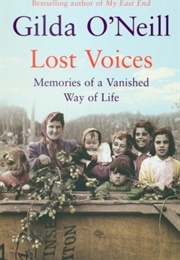 Lost Voices: Memories of a Vanished Way of Life (Gilda O'Neill)