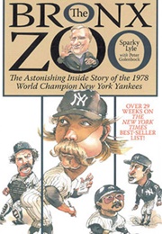 The Bronx Zoo (Sparky Lyle and Peter Golenbock)