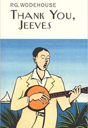 Thank You, Jeeves (P.G. Wodehouse)