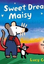 Sweet Dreams, Maisy (Lucy Cousins)