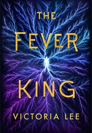 The Fever King (Victoria Lee)