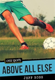 Above All Else (Jeff Ross)