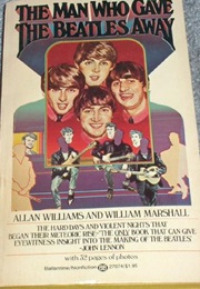 The Man Who Gave the Beatles Away (Allen Williams)