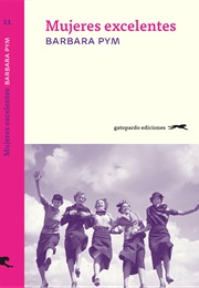 Mujeres Excelentes (Barbara Pym)