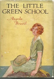 The Little Green School (Angela Brazil)