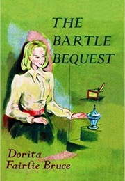 The Bartle Bequest (Dorita Fairlie Bruce)
