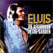 Elvis Presley- An Afternoon in the Garden