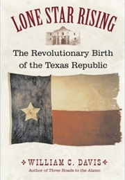 Lone Star Rising (William C. Davis)