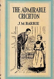 Admirable Chrichton (J M Barrie)