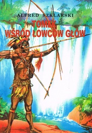 Tomek Wśród Łowców Głów (Alfred Szklarski)