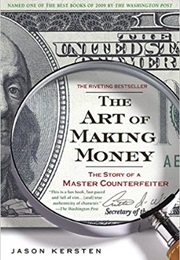 The Art of Making Money (Jason Kersten)