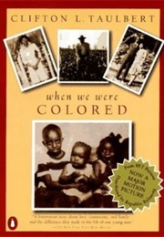 Once Upon a Time When We Were Colored (Clifton Taulbert)