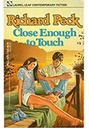 Close Enough to Touch (Richard Peck)