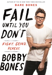 Fail Until You Don't (Bobby Bones)