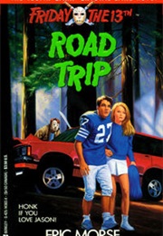 Friday the 13th: Road Trip