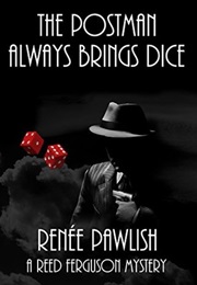 The Postman Always Brings Dice (Renee Pawlish)