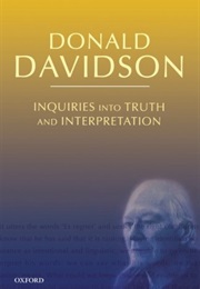 Inquiries Into Truth and Interpretation (Donald Davidson)