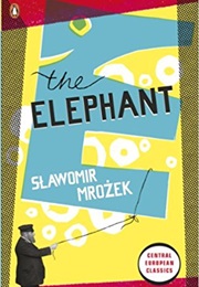 The Elephant (Slawomir Mrozek)