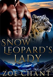 Snow Leopard's Lady (Zoe Chant)