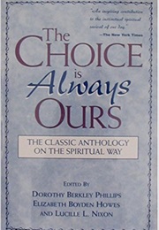 The Choice Is Always Ours (Phillips)