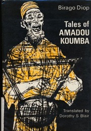 Tales of Amadou Koumba (Birago Diop)