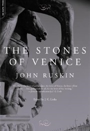 The Stones of Venice (John Ruskin)