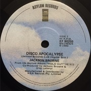 Disco Apocalypse--Jackson Browne