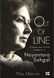 Out of Line: A Literary and Political Biography of Nayantara Sahgal (Ritu Menon)