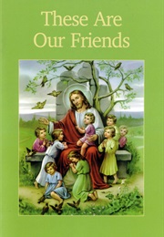 These Are Our Friends (Faith and Freedom Books)