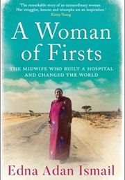 A Woman of Firsts (Edna Adan Ismail)