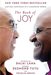 The Book of Joy: Lasting Happiness in a Changing World (Dalajlama , Tutu Desmond)