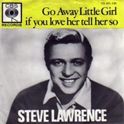 Go Away Little Girl - Steve Lawrence