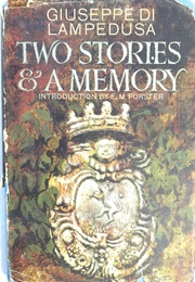 Two Stories and a Memory (Giuseppe Di Lampedusa)
