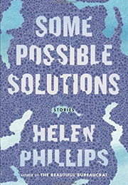Some Possible Solutions (Helen Phillips)