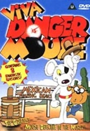 Danger Mouse: Viva Danger Mouse (1981)