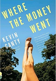 Where the Money Went (Kevin Canty)
