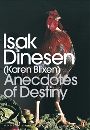 Anecdotes of Destiny (Isak Dinesen)