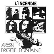 Brigitte Fontaine & Areski Belkacem - L'incendie