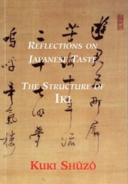 Reflections on Japanese Taste: The Structure of Iki (Kuki Shūzō)