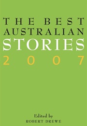 The Best Australian Stories 2007 (Robert Drewe)