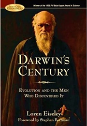Darwin's Century: Evolution and the Men Who Discovered It (Loren Eiseley)