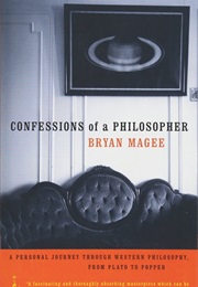 Confessions of a Philosopher (Bryan Magee)
