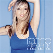 More, More, More - Rachel Stevens