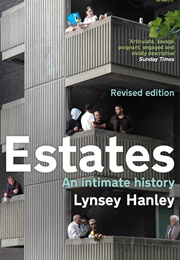 Estates: An Intimate History (Lynsey Hanley)