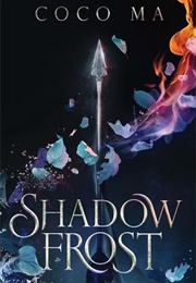 Shadow Frost (Coco Ma)