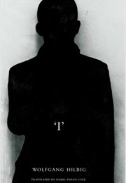"I" (Wolfgang Hilbig)