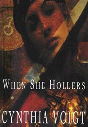 When She Hollers (Cynthia Voight)