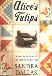 Alice's Tulips (Sandra Dallas)